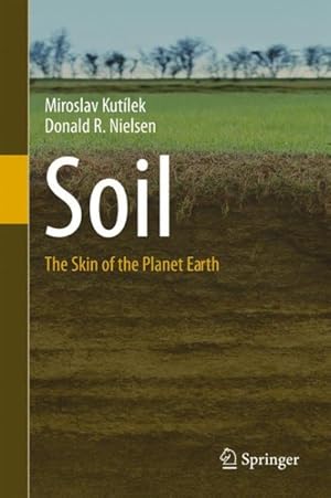 Immagine del venditore per Soil : The Skin of the Planet Earth venduto da GreatBookPrices