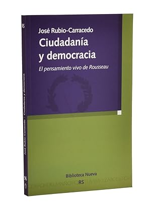 Imagen del vendedor de CIUDADANA Y DEMOCRACIA. EL PENSAMIENTO VIVO DE ROUSSEAU a la venta por Librera Monogatari