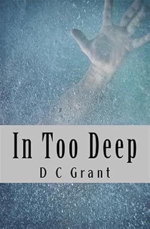 Seller image for In Too Deep for sale by GreatBookPrices