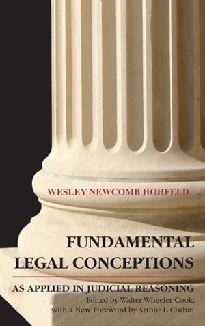 Imagen del vendedor de Fundamental Legal Conceptions : As Applied in Judicial Reasoning a la venta por GreatBookPrices