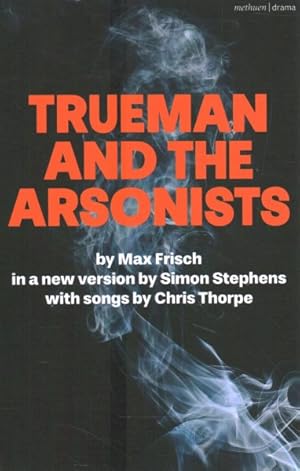 Bild des Verkufers fr Trueman and the Arsonists zum Verkauf von GreatBookPrices