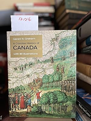 Bild des Verkufers fr A Concise History of Business in Canada. With 181 illustrations zum Verkauf von GoldBookShelf