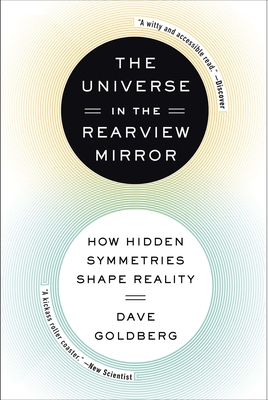 Seller image for The Universe in the Rearview Mirror: How Hidden Symmetries Shape Reality (Paperback or Softback) for sale by BargainBookStores