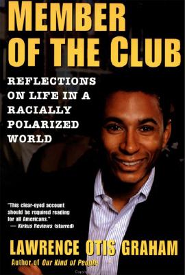 Seller image for A Member of the Club: Reflections on Life in a Racially Polarized World (Paperback or Softback) for sale by BargainBookStores