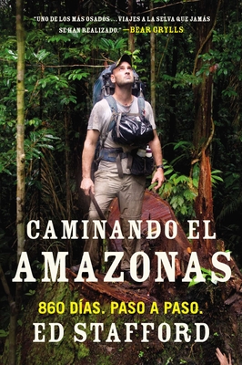 Seller image for Caminando el Amazonas: 860 Dias. Paso A Paso. = Walking the Amazon (Paperback or Softback) for sale by BargainBookStores