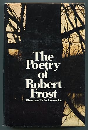 Image du vendeur pour The Poetry of Robert Frost: The Collected Poems mis en vente par Between the Covers-Rare Books, Inc. ABAA