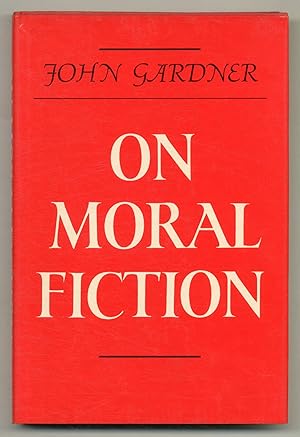 Bild des Verkufers fr On Moral Fiction zum Verkauf von Between the Covers-Rare Books, Inc. ABAA