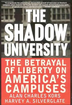 Bild des Verkufers fr Shadow University : The Betrayal of Liberty on America's Campuses zum Verkauf von GreatBookPrices