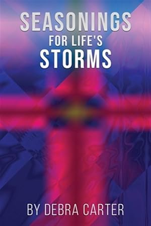 Immagine del venditore per Seasonings for Life's Storms venduto da GreatBookPrices