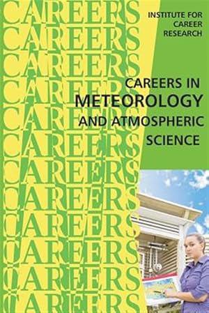 Immagine del venditore per Careers in Meteorology and Atmospheric Science venduto da GreatBookPrices