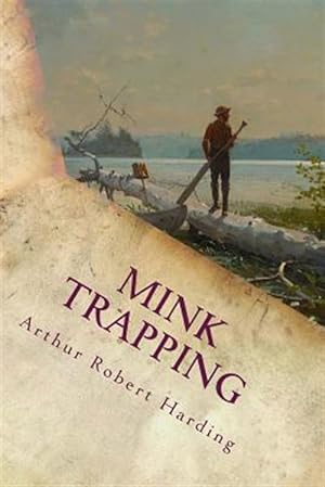 Seller image for Mink Trapping for sale by GreatBookPrices