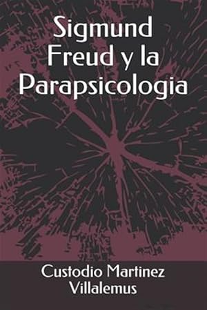 Seller image for Sigmund Freud Y La Parapsicologia -Language: spanish for sale by GreatBookPrices