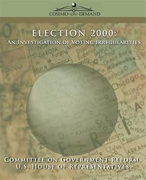 Seller image for Election 2000 : An Investigation of Voting Irregularities for sale by GreatBookPrices