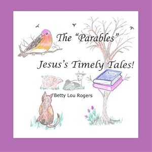 Immagine del venditore per The "Parables" Jesus's Timely Tales venduto da GreatBookPrices
