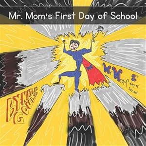 Seller image for Mr. Mom's First Day of School for sale by GreatBookPrices