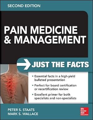 Imagen del vendedor de Pain Medicine and Management : Just the Facts a la venta por GreatBookPrices