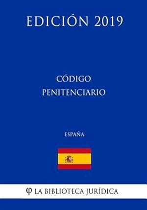 Seller image for Cdigo Penitenciario (Espaa) (Edicin 2019) -Language: spanish for sale by GreatBookPrices