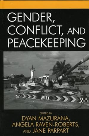 Bild des Verkufers fr Gender, Conflict, And Peacekeeping zum Verkauf von GreatBookPrices
