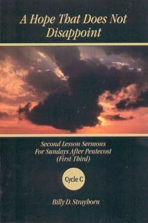 Seller image for Hope That Does Not Disappoint : 2nd Lesson Sermons for Sundays After Pentecost for sale by GreatBookPrices