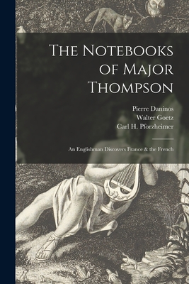 Imagen del vendedor de The Notebooks of Major Thompson: an Englishman Discovers France & the French (Paperback or Softback) a la venta por BargainBookStores
