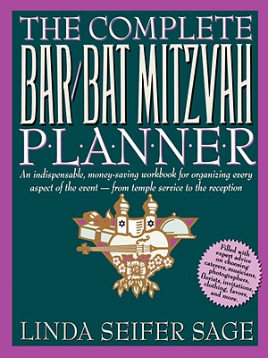 Seller image for The Complete Bar/Bat Mitzvah Planner: An Indispendable, Money - Saving Workbook for Organizing Every Aspect of the Event - From Temple Services to Rec (Paperback or Softback) for sale by BargainBookStores