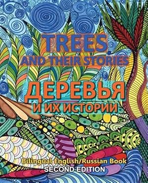 Bild des Verkufers fr Trees and Their Storis - Derevya I IX Istorii zum Verkauf von GreatBookPrices