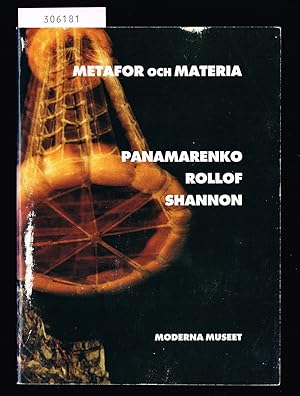 Seller image for Metafor och materia i vetenskapens nrhet. Panamarenko, Rollof, Shannon. [Moderna museet, Stockholm 23 mars-5 maj 1991.] for sale by Hatt Rare Books ILAB & CINOA