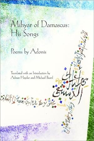 Seller image for Mihyar of Damascus, His Songs for sale by GreatBookPrices