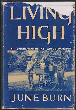 Imagen del vendedor de LIVING HIGH. AN UNCONVENTIONAL AUTOBIOGRAPHY a la venta por Easton's Books, Inc.