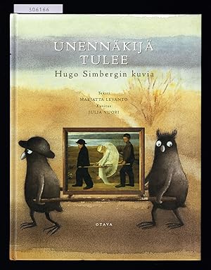 Seller image for Unennkij tulee. Hugo Simbergin kuvia. for sale by Hatt Rare Books ILAB & CINOA