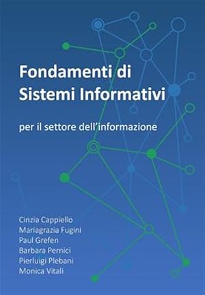 Image du vendeur pour Fondamenti Di Sistemi Informativi : Per Il Settore Dell'informazione -Language: italian mis en vente par GreatBookPrices