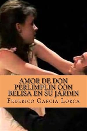 Seller image for Amor de Don PerlimplIn con Belisa en su jardIn -Language: spanish for sale by GreatBookPrices