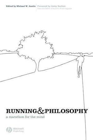 Seller image for Running and Philosophy: A Marathon for the Mind (Blackwell Philosophy and Pop Culture) for sale by WeBuyBooks