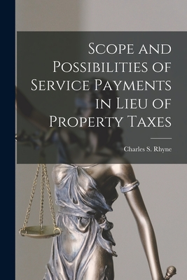 Seller image for Scope and Possibilities of Service Payments in Lieu of Property Taxes (Paperback or Softback) for sale by BargainBookStores