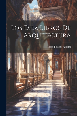 Seller image for Los Diez Libros De Arquitectura (Paperback or Softback) for sale by BargainBookStores