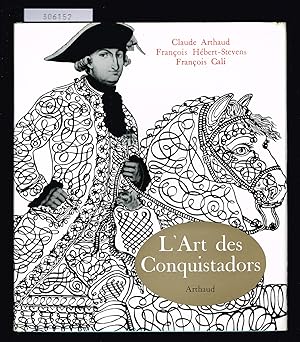 Image du vendeur pour L'art des Conquistadors. mis en vente par Hatt Rare Books ILAB & CINOA