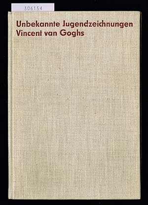 Imagen del vendedor de Unbekannte Jugendzeichnungen Vincent van Goghs und das Schaffen des Knstlers in den Jahren 1870-1880. a la venta por Hatt Rare Books ILAB & CINOA
