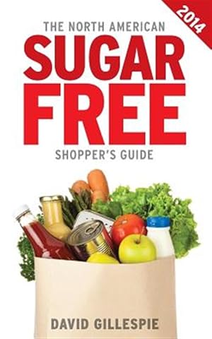 Immagine del venditore per The 2014 North American Sugar Free Shopper's Guide venduto da GreatBookPrices