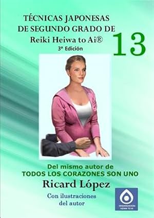 Seller image for Tcnicas japonesas de segundo grado de Reiki Heiwa to Ai  -Language: spanish for sale by GreatBookPrices