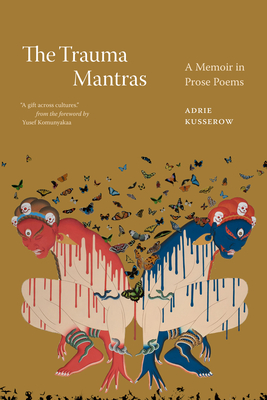 Bild des Verkufers fr The Trauma Mantras: A Memoir in Prose Poems (Paperback or Softback) zum Verkauf von BargainBookStores