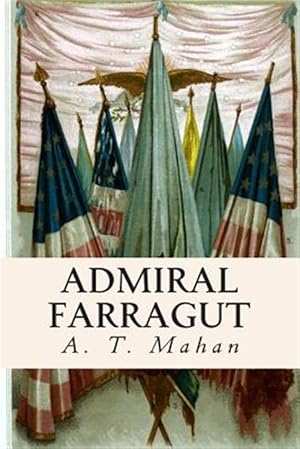 Seller image for Admiral Farragut for sale by GreatBookPrices