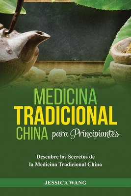 Seller image for Medicina Tradicional China para Principiantes: Descubre Los Secretos de la Medicina Tradicional China (Paperback or Softback) for sale by BargainBookStores