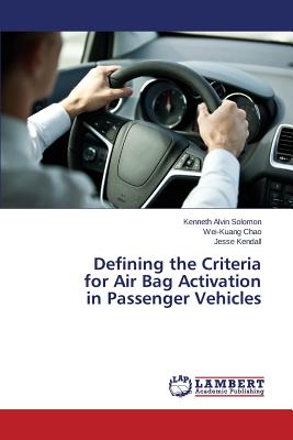 Seller image for Defining the Criteria for Air Bag Activation in Passenger Vehicles (Paperback or Softback) for sale by BargainBookStores