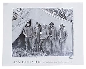 Seller image for The North American Cowboy: A Portrait (Signed Poster) for sale by Jeff Hirsch Books, ABAA