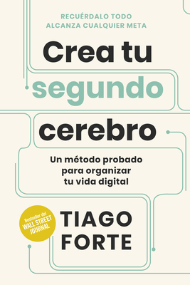 Seller image for Crea Tu Segundo Cerebro (Building a Second Brain Spanish Edition) (Paperback or Softback) for sale by BargainBookStores