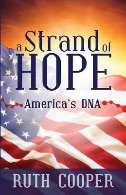 Bild des Verkufers fr A Strand of Hope: America's DNA (Paperback or Softback) zum Verkauf von BargainBookStores