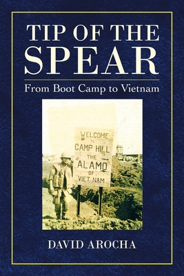 Image du vendeur pour Tip of the Spear: From Boot Camp to Vietnam (Paperback or Softback) mis en vente par BargainBookStores