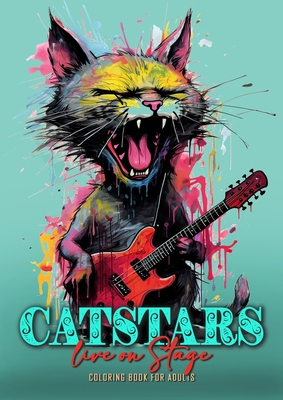 Bild des Verkufers fr Catstars live on Stage Coloring Book for Adults: Funny Cats Coloring Book for Adults Grayscale Cats Punk Coloring Book Cats playing Guitar 52P (Paperback or Softback) zum Verkauf von BargainBookStores