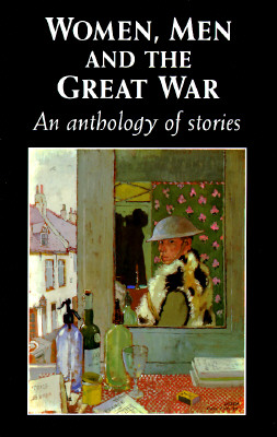 Immagine del venditore per Women, Men and the Great War: An Anthology of Story (Paperback or Softback) venduto da BargainBookStores