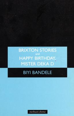 Bild des Verkufers fr Brixton Stories and Happy Birthday, Mister Deka D: The Short and Happy Life of Ossic Jones (Paperback or Softback) zum Verkauf von BargainBookStores